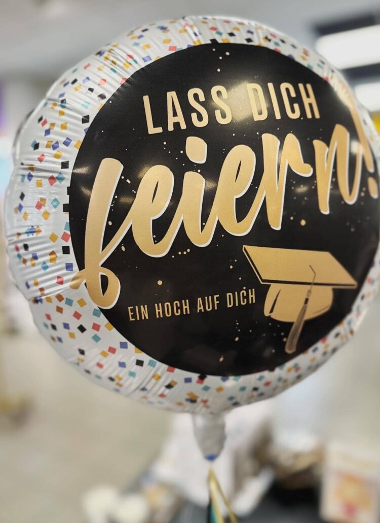 Folienballon Schule Lass Dich feiern Abschluss